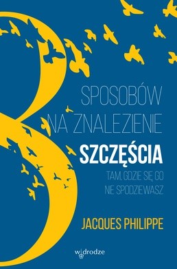 8 sposobów na znalezienie szczęścia...