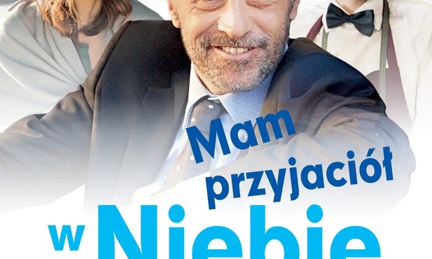 Mam przyjaciół w niebie