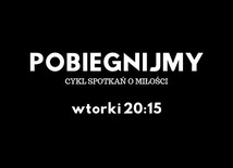 POBIEGNIJMY - cykl spotkań o miłości