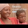 Rwanda - na wzgórzach Boga - Zwiastun