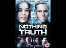 Nothing But The Truth Official Trailer (2013)