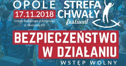 Wkrótce w Opolu Strefa Chwały Festiwal