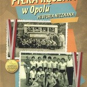 Piłka ręczna w Opolu. Historia nieznana. Andrzej Banek, Wiesław Duda, Marek Brożek, Krzysztof Stecki, Opolska Fundacja Filmowa OFFilm, Opole 2018, ss. 149.