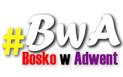 Bosko w Adwent!