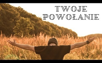 Twoje powołanie [lektor]