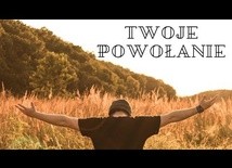 Twoje powołanie [lektor]