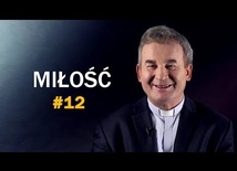 Bez tego umierasz - ks.Marek Dziewiecki [#12]