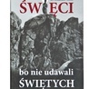 Na okładce – bł. Pier Giorgio Frassati pomaga wejść swoim towarzyszom na szczyt Rocca Sella w Alpach włoskich. To zdjęcie nie było dotąd publikowane.