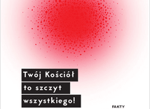 "Twój Kościół to szczyt wszystkiego!"