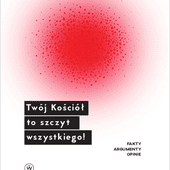 "Twój Kościół to szczyt wszystkiego!"