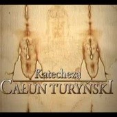 Całun Turyński Katecheza 2012