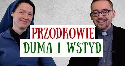 [#17] Nasi przodkowie - duma i wstyd. Łk 3; 23-38. s. Judyta Pudełko, o. Piotr Kropisz