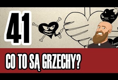 3MC – Trzyminutowy Katechizm - 41. Co to są grzechy?