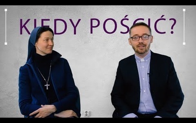 [#27] Kiedy post, a kiedy nie? Łk 5; 33-39 s. Judyta Pudełko o. Piotr Kropisz