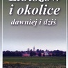 ▲	„Libiszów i okolice  dawniej i dziś”,  red. M. Łuczkowski, Opoczno 2019.