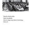 Natalia Budzyńska
Dzieci nie płakały. Historia mojego wuja Alfreda Trzebinskiego, lekarza SS
Wyd. Czarne
Wołowiec 2019
ss. 390