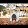 Potężna męska modlitwa [lektor]