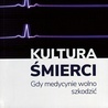 Wesley J. Smith, Kultura śmierci. Gdy medycynie wolno szkodzić, Polskie Towarzystwo Opieki Duchowej w Medycynie, Kraków 2019, ss. 420