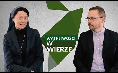 [#37] Wątpliwości w wierze. Łk 7; 18-35 s. Judyta Pudełko o. Piotr Kropisz