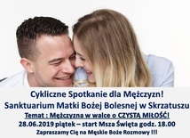 W walce o czystą miłość. Męskie spotkanie w Skrzatuszu