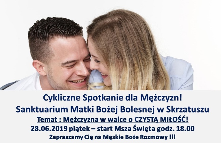 W walce o czystą miłość. Męskie spotkanie w Skrzatuszu