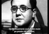 Kim był Josemaría Escrivá?