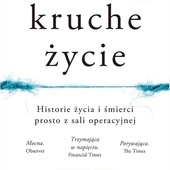 Stephen Westaby
KRUCHE ŻYCIE
Wydawnictwo SQN
Kraków 2019
ss. 384