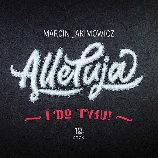 Marcin Jakimowicz
Alleluja 
i do tyłu!
2 CD
RTCK
2019