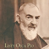 Listy ojca Pio. Korespondencja z Raffaeliną Cerase (1914–1915) 