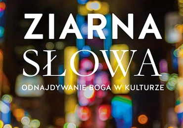 Robert Barron
Ziarna Słowa
W Drodze
Poznań 2019
ss. 376