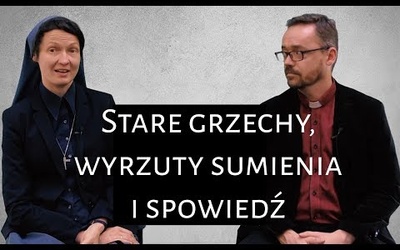 [#48] Pozbądź się wyrzutów sumienia. Łk 9; 7-9 s. Judyta Pudełko o. Piotr Kropisz