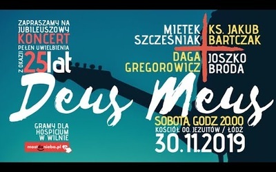 Jubileusz 25 lat Deus Meus  - koncert dla hospicjum