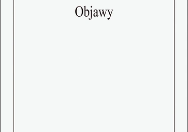 Wojciech Kass
OBJAWY
Biblioteka Toposu
Sopot 2019
ss. 64