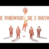 [#54] Nie porównuj się z innymi! Łk 9; 43b-50 s. Judyta Pudełko o. Piotr Kropisz