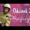 Odc.2 "Strażaczka"