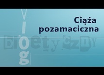 #VlogBioetyczny | Ciąża pozamaciczna