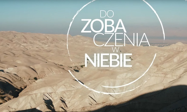 Do zobaczenia w Niebie!