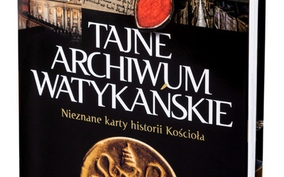 Grzegorz Górny, Janusz Rosikoń  Tajne Archiwum Watykańskie.  Nieznane karty historii Kościoła  Rosikon Press 2020, ss. 351