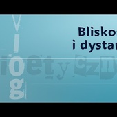 #VlogBioetyczny | Bliskość i dystans