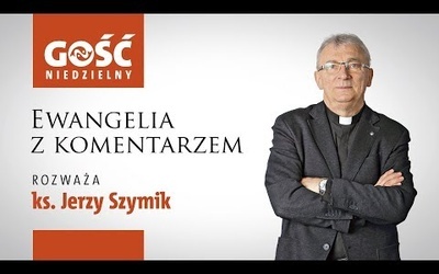 Ewangelia z komentarzem. Dobrem jest Duch Święty