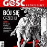 Nie byliście w kościele? Nie kupiliście "Gościa"?