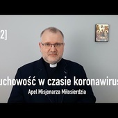 [#2] Duchowość w czasie koronawirusa. Apel Misjonarza Miłosierdzia (ks. dr Przemysław Sawa)