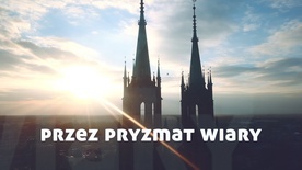 Przez pryzmat wiary