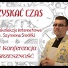 Rekolekcje wielkopostne "Zyskać czas" z ks. Szymonem Smółką - konferencja III -"Grzeszność"