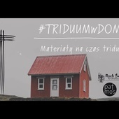 #TRIDUUMwDOMU - zapowiedź