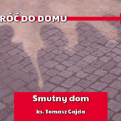 Odcinek 3. Smutny dom