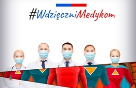 Do piątku trwa akcja #WdzięczniMedykom