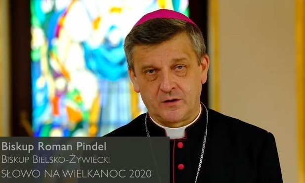 Słowo biskupa Romana Pindla na Wielkanoc 2020