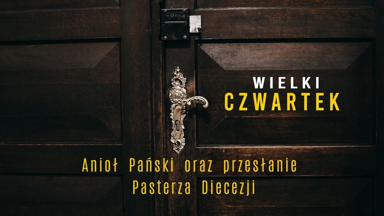 Dar i tajemnica - Wielki Czwartek