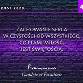 Zachowanie serca w czystości od wszystkiego. 40/40 rad papieża Franciszka